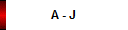A - J