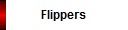 Flippers