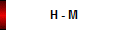 H - M